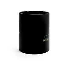 Load image into Gallery viewer, AI is a team sport 11oz mug