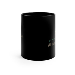 AI is a team sport 11oz mug