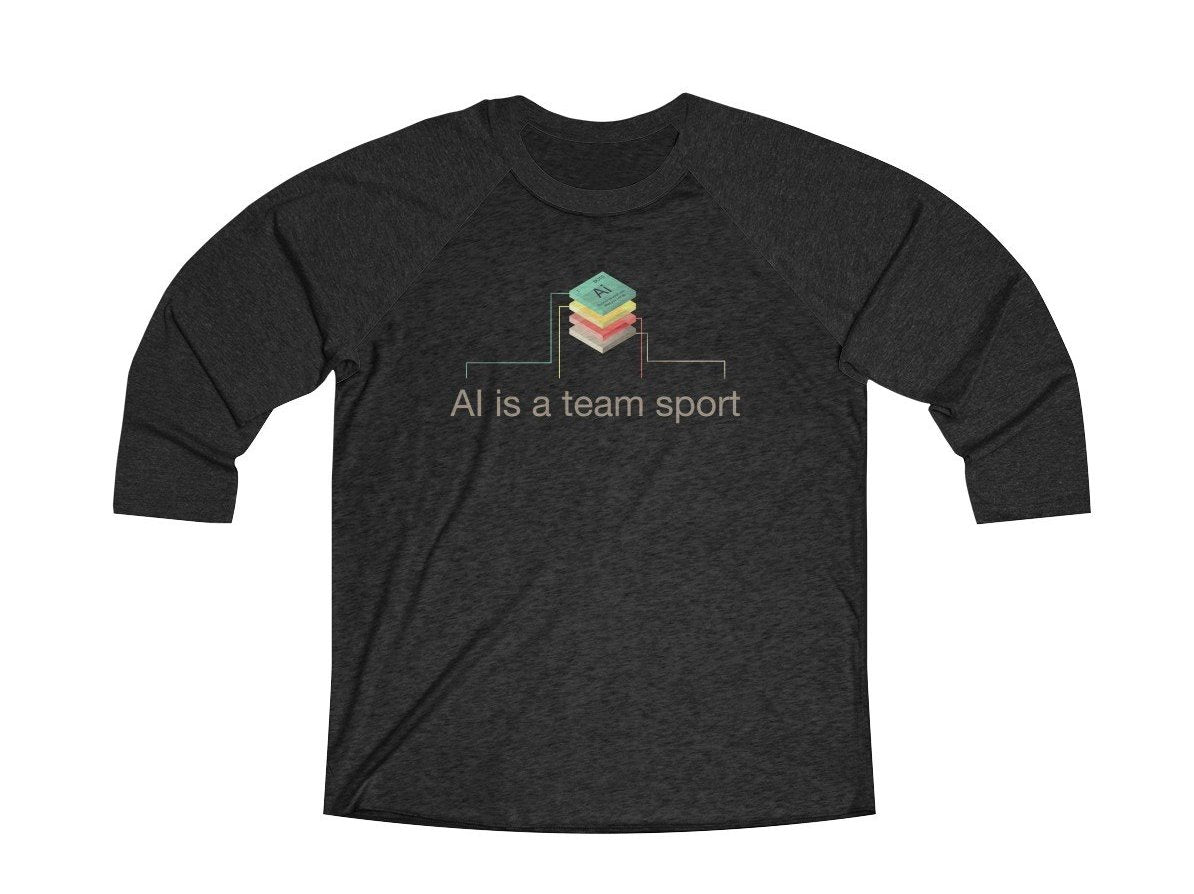 AI is a team sport 3/4 length baseball t-shirt